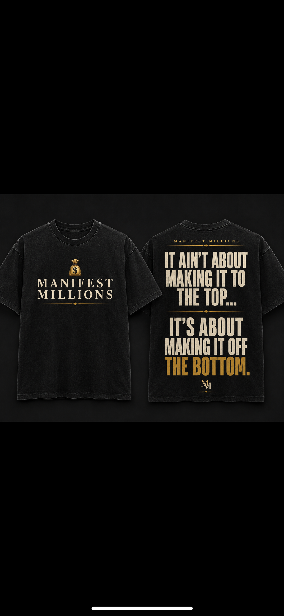 Manifest millions- off the bottom tee