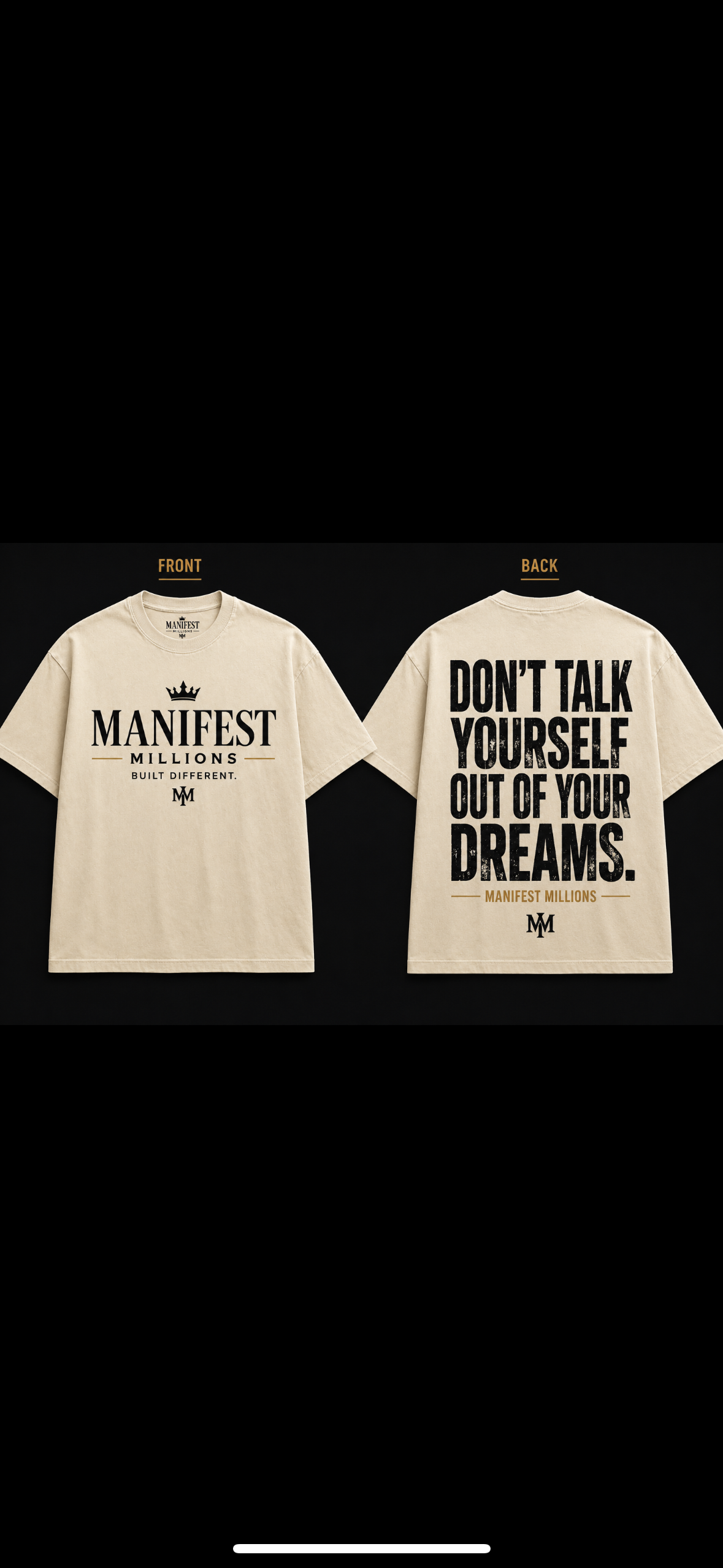 Manifest millions don’t talk yourself out your dreams tee